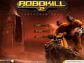 Robokill 2 untuk bermain dalam talian