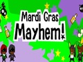 Mardi Gras Mayhem untuk bermain dalam talian